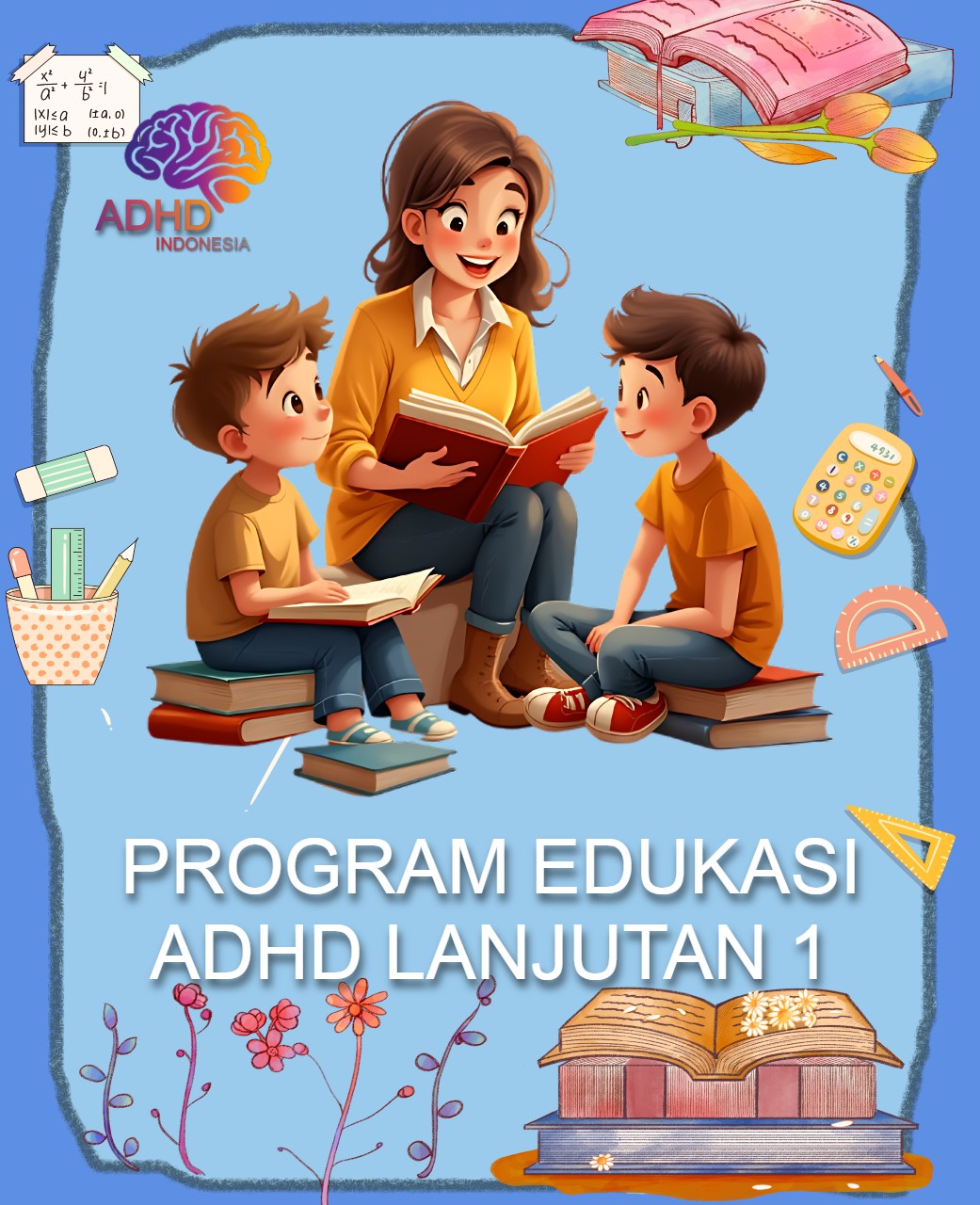 Program ADHD Indonesia Kabupaten Lampung Tengah Edukasi Lanjutan Tahap 1 untuk Orang Tua